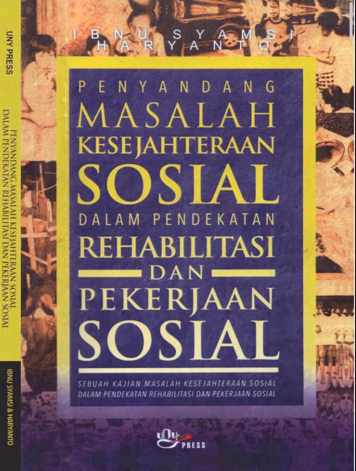 Penyandang Masalah Kesejahteraan Sosial Dalam Pendekatan Rehabilitasi dan Pekerjaan Sosial